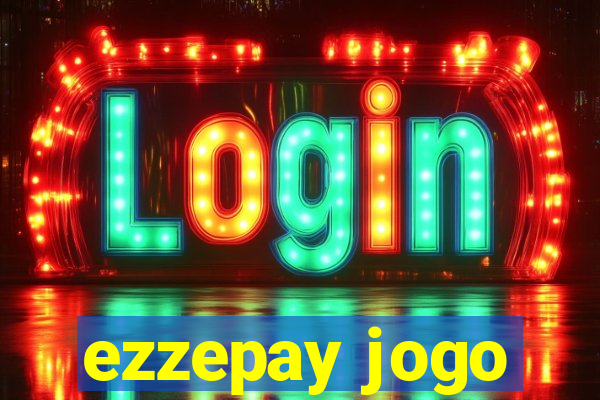 ezzepay jogo